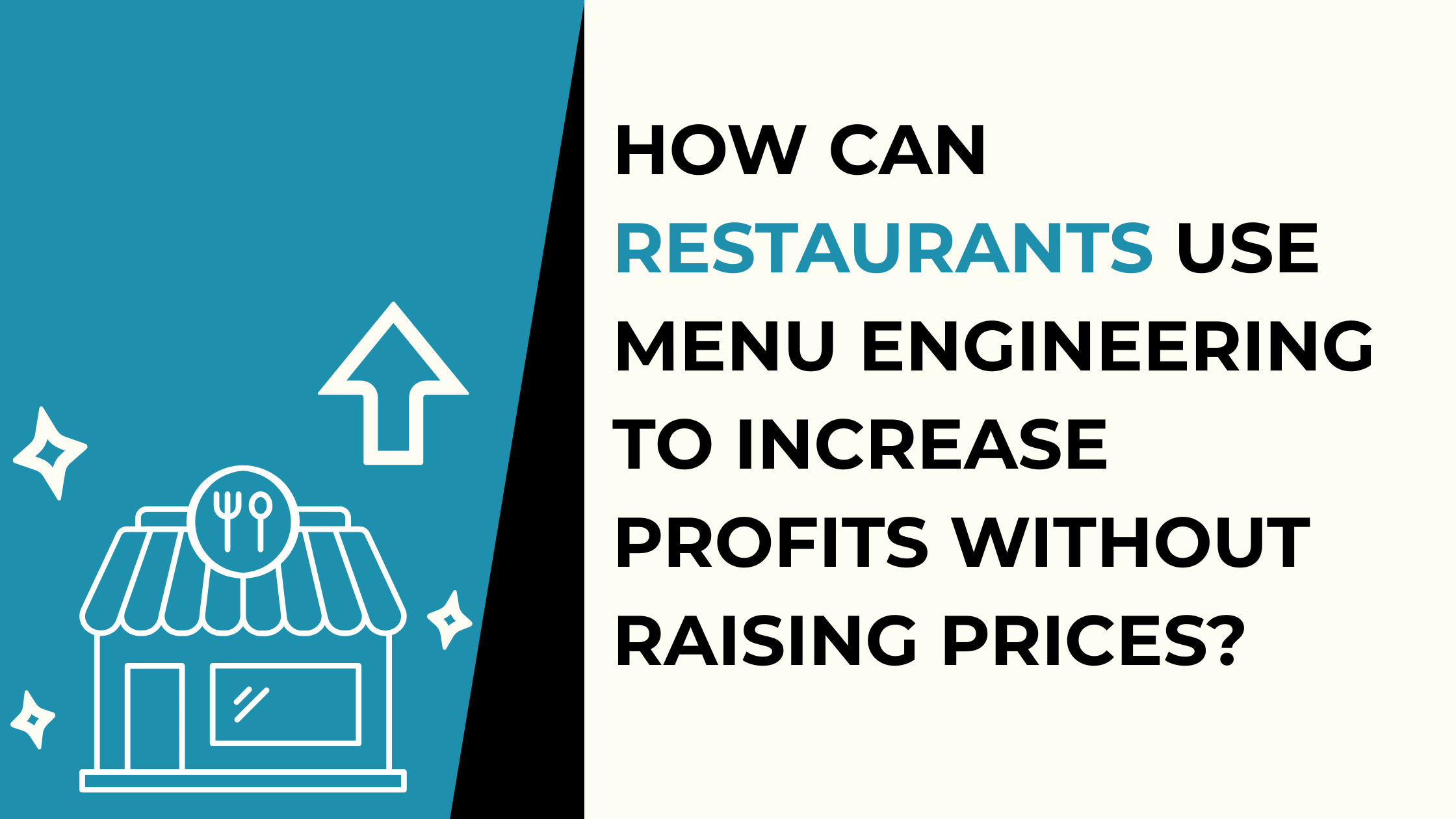 How Can Restaurants Use Menu Engineering to Increase Profits Without Raising Prices?
